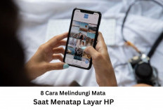 8 Cara Melindungi Mata Saat Menatap Layar HP, Dijamin Lebih Nyaman