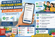 Cek Pakai NIK KTP, Ini Cara Mudah Pastikan Nama Kamu Terdaftar Penerima Bansos Juni 2026
