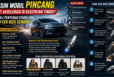 Mesin Mobil Terasa Pincang Saat Akselerasi? Jangan Panik, Ini Penyebab Utamanya dan Cara Cek Busi Sendiri