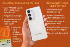 Tecno Spark 40 Pro+: Ponsel Tipis dengan Layar 144Hz, Apa Kelebihan dan Kekurangannya?