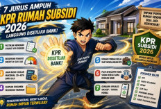 Wajib Tahu, Ini Jurus Ampuh Agar KPR Rumah Subsidi 2026 Langsung Disetujui Bank