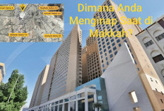 Jemaah Haji 2026 Wajib Tahu! Ini Sebaran Hotel di Makkah dan Jaraknya ke Masjidil Haram