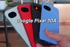 Google Pixel 10a Jika Masuk Indonesia Dipastikan Laris, Chipset Tensor G4 Khusus Pemakaian Jangka Panjang