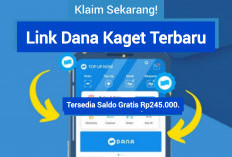 Kesempatan Terbatas, Tersedia Tautan Link DANA Kaget Terbaru Tawarkan Saldo Gratis Senilai Rp245.000.