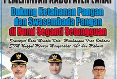 Pemkab Lahat Dukung Ketahanan Pangan dan Swasembada Pangan di Bumi Seganti Setungguan