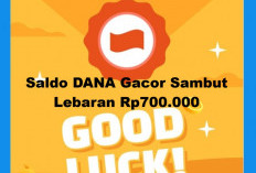 Saldo DANA Gacor  Rabu 19 Maret 2025: Bonus Spesial Hingga Rp700.000 untuk Sambut Lebaran 2025