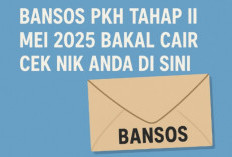 Siap-Siap, Pemilik NIK Ini Bakal Dapat Bansos PKH Tahap II di Bulan Mei Ini