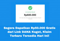 DANA Kaget Hadir Lagi! Cuma Satu Klik Saldo Gratis Rp500.000 Jadi Milik Kamu: Ini Cara Klaim Link Gratisnya