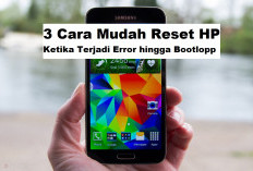 3 Cara Mudah Reset HP Ketika Terjadi Error hingga Bootloop