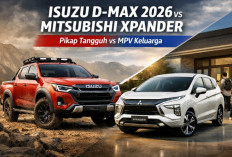 Adu Tangguh Isuzu D-Max 2026 vs Mitsubishi Xpander, Mana Paling Worth It Layak Diincar?
