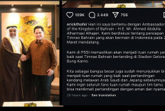 Pak Erick Kasih Paham Dubes Bahrain, Tenang! Kami Tuan Rumah yang Baik, Terbukti Saat Jamu Saudi dan Jepang 