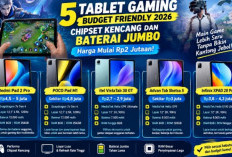 5 Tablet Gaming Budget Friendly 2026, Chipset Kencang dan Baterai Jumbo, Harga Mulai Rp2 Jutaan!