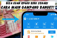Yuk Main Game Ini, Bisa Cuan Rp600 Ribu Sehari, Cara Main Gampang Banget!