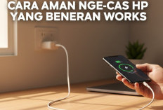 Ngecas HP Sembarangan Bisa Bikin Rusak, Ini Cara Aman yang Beneran Works