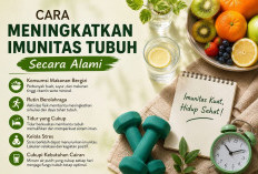 Cara Meningkatkan Imunitas Tubuh Secara Alami: Imun Bugar Tidak Mudah Sakit di Era Modern