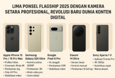 5 Ponsel Flagship 2025 dengan Kamera Setara Profesional, Revolusi Baru Dunia Konten Digital