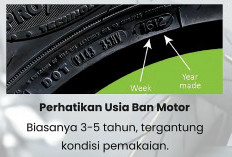 4 Tips Cara Pilih Ban Motor Saat Mau Ganti, Perhatikan Umur Expired Ban Karet Bisa Mengeras Meski Tak Dipakai