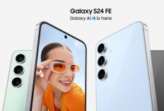 Samsung Galaxy S24 FE Hadirkan Fitur dan Spesifikasi Mumpuni, Masih Layak Dibeli