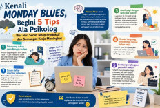 Kenali Monday Blues, Ini 5 Tips Ala Psikolog agar Hari Senin Tetap Produktif dan Semangat Kerja Meningkat