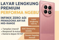 Layar Lengkung Premium dan Performa Ngebut, Infinix Zero 40 Primadona Ponsel Kelas Mid-Range