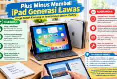 Membeli iPad Lawas: Harga Lebih Murah, tetapi Jangan Abaikan Risiko Update